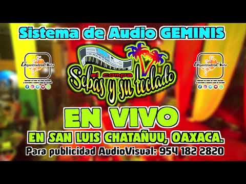 Popurri Danzas De Mi Costa - El Compa Sebas Y Su Teclado En San Luis Chatañu Fiesta Patronal