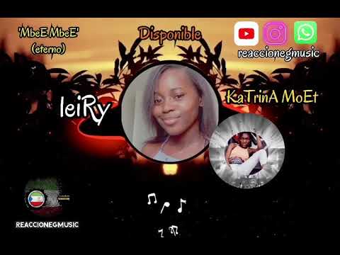 #MbeEmbee #leiRy ft Katrina moet