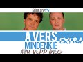 A Vers Mindenkié: Wellhello - Apu Vedd Meg EXTRA ...