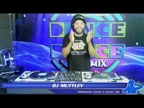 DJ Muttley - Programa Dance & Dance Mix - 21.03.2023
