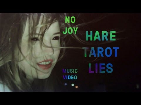 No Joy - Hare Tarot Lies (Official Music Video)