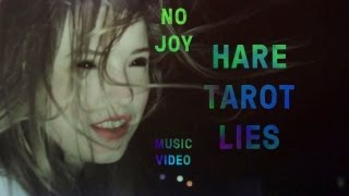 No Joy - "Hare Tarot Lies" (Official Music Video)