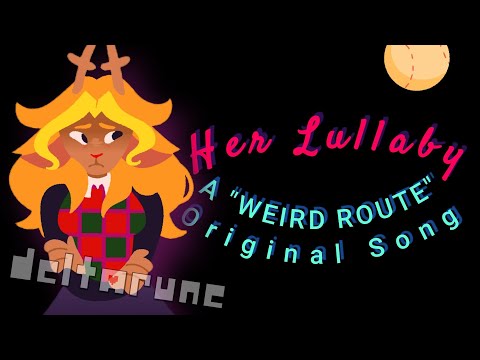 "Her Lullaby" || Deltarune WEIRD ROUTE (Original Song/PMV)