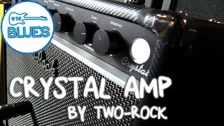 Two-Rock 22 Watt Crystal Amplifier Demo