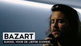THE TUNNEL: Bazart - Sukkel Voor De Liefde (Live The Opposites Cover)
