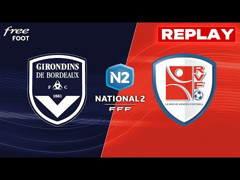 [REPLAY] Girondins de Bordeaux - La Roche sur Yon (match intégral) - GIRONDINS