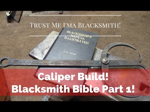 Calipers a Great Tool for Any Blacksmith! Blacksmith Bible Part 1!