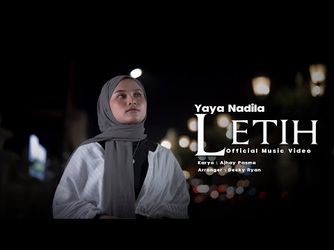 Yaya Nadila - Letih ( Official Music Video )