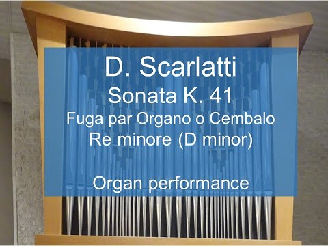 D. Scarlatti, Sonata K. 41, Organ performance