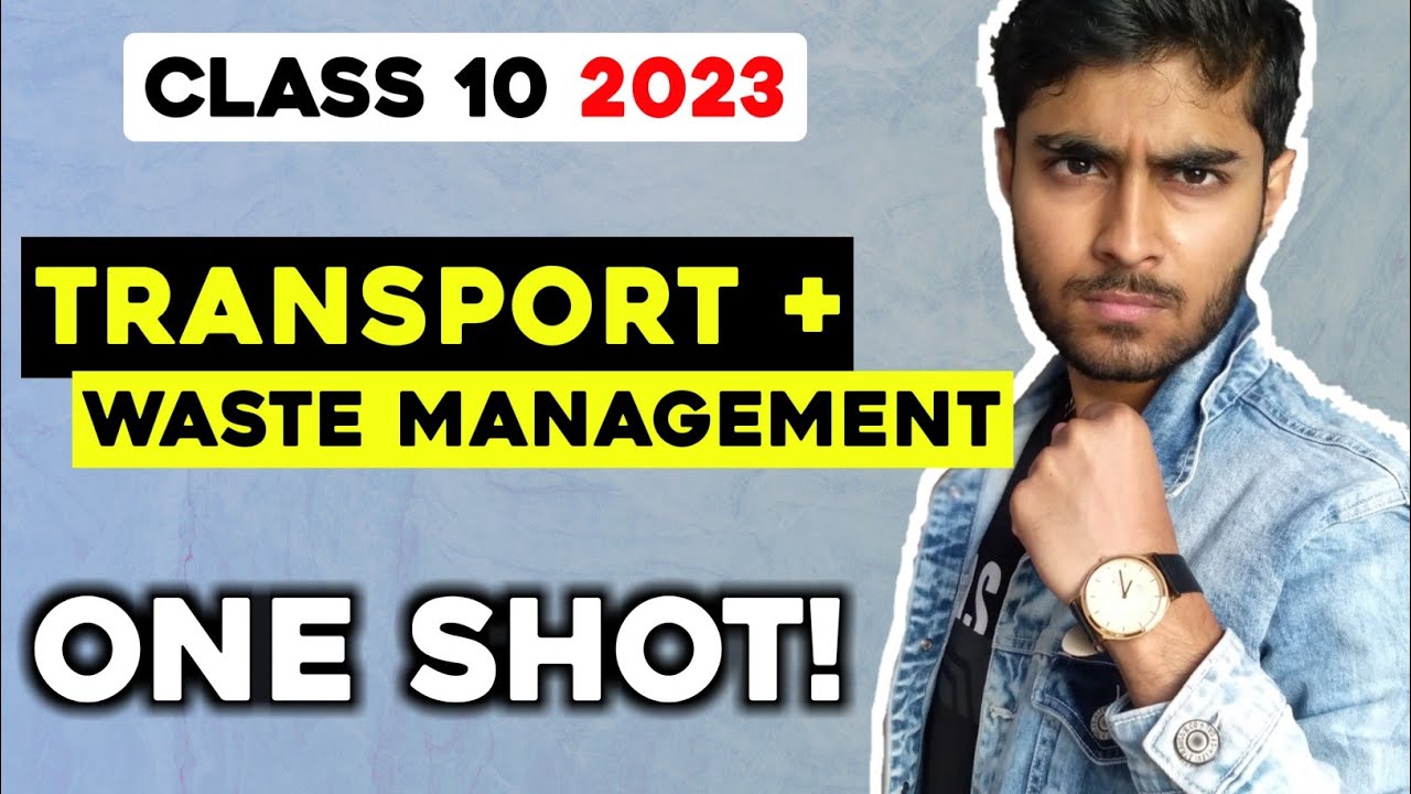 Transport || Waste Management : Class 10 Geography