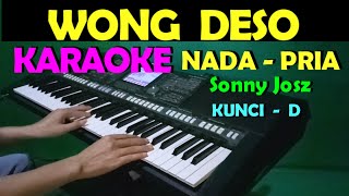 Download lagu WONG DESO - Sonny Josz | KARAOKE NADA PRIA mp3