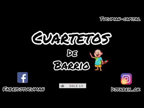 CUARTETOS DE BARRIO - enganchados - DJ fabry