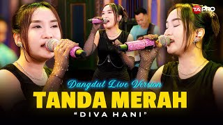 Download lagu TANDA MERAH - DIVA HANI (LEMBAYUNG MUSIC | TANDA MERAH ITU OH MEMBAKAR HATIKU mp3 Download lagu TANDA MERAH - DIVA HANI (LEMBAYUNG MUSIC | TANDA MERAH ITU OH MEMBAKAR HATIKU mp3