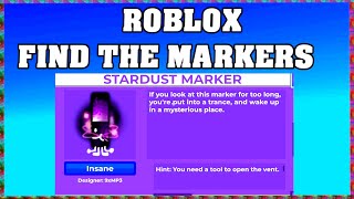 How To Find STARDUST MARKER in ROBLOX FIND THE MARKERS🖌️ [UPDATE 2025] [walkthrough]