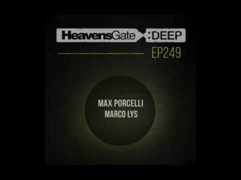 HeavensGate Deep EP249 - Max Porcelli - Balearic Special Ibiza Mix