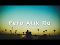 Jacky Chang - Pero Atik Ra (Lyrics)🎶