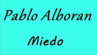 Pablo Alboran - Miedo ..::CD::.. 2010
