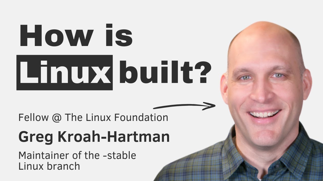 How Linux is built with Greg Kroah-Hartman