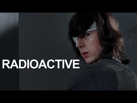 Radioactive | Carl Grimes