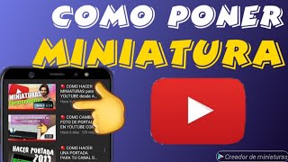 🔴 como poner miniaturas en videos de youtube desde el movil