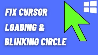 Fix Cursor Loading Blinking Circle in Windows 11/10