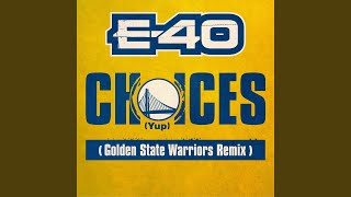 Choices (Yup) (Golden State Warriors Remix)