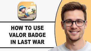 How To Use VALOR BADGE In Last War (2025) | Step by Step Guide