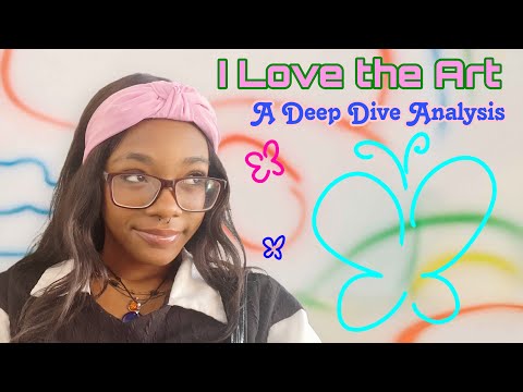 I Love the Art: A Deep Dive Analysis