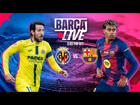 🔴 BARÇA LIVE | VILLARREAL vs FC BARCELONA | LALIGA 25/26 ⚽