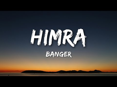 Himra - Banger (Lyrics)
