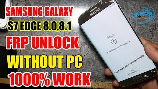 Samsung Galaxy S7 Edge 8.0,8.1 Frp Bypass Without Pc 100% Work by waqas mobile