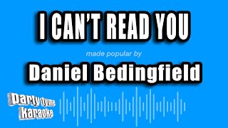 Daniel Bedingfield - I Can&#39;t Read You (Karaoke Version)