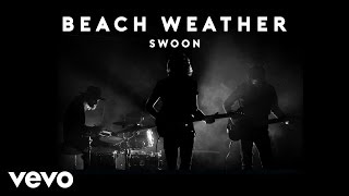 Beach Weather - Swoon video