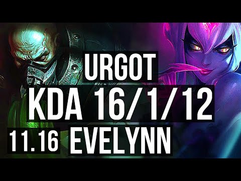 URGOT vs EVELYNN (JUNGLE) | 16/1/12, Legendary, 1700+ games, 1.0M mastery | KR Diamond | v11.16