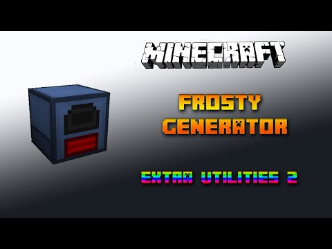 Frosty Generator 🔧 Minecraft Extra Utilities 2 Tutorial 🔧 Deutsch / German