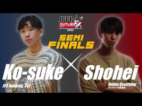 Ko-suke vs Shohei｜JFFC 2022 supported by OUTLIER - Semi Finals