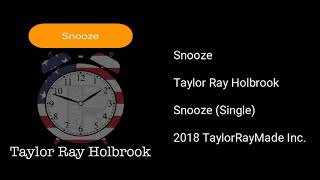 Taylor Ray Holbrook - Snooze