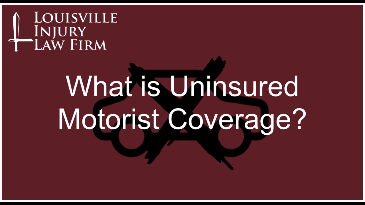What is Uninsured Motorist Coverage?