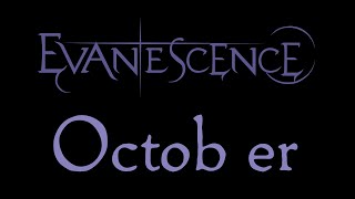 Evanescence - October Lyrics (Evanescence EP Outtake)