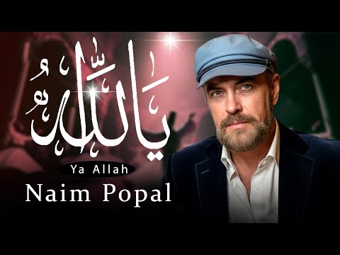 Naim Popal - Ya Allah