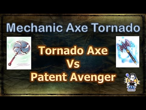 [RO GGT] Mechanic - เปรียบเทียบ Tornado Axe vs Patent Avenger คุ้มค่าแก่การเปลี่ยนไหม