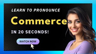 How to pronounce Commerce