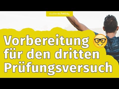 10 Tipps, wie du dich für den 3. Prüfungsversuch vorbereiten kannst
