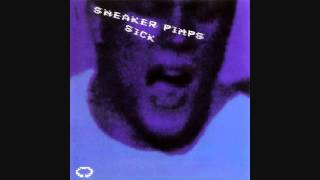 Sneaker Pimps - "Sick" (Daniel Lee's ElectroHouse mix)