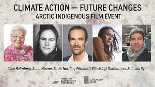 Climate Action — Future Changes: Arctic Indigenous Film Panel