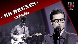 BB Brunes &quot;Stéréo&quot; (Live TV Taratata Jan 2013)