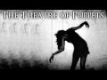 "The Theatre of Puppets" Creepypasta 