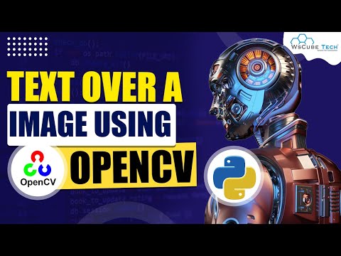 Put Text Over an Image using Open CV | Python Advanced Project 