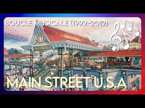 Loop d'ambiance de Main Street U.S.A. - 1992-2012 (Disneyland Paris) - REUPLOAD