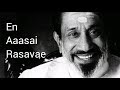 En Aasai Rasavae Kattunan Kattuna Kotta Full Song Tamil
